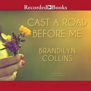 Cast A Road Before Me, Brandilyn Collins