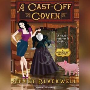 A CastOff Coven, Juliet Blackwell