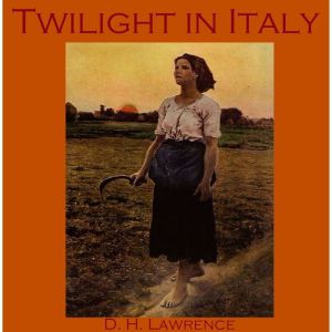 Twilight in Italy, D. H. Lawrence