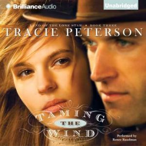 Taming the Wind, Tracie Peterson