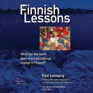 Finnish Lessons, Pasi Sahlberg