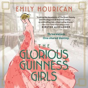 The Glorious Guinness Girls, Emily Hourican