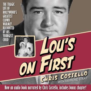 Lous On First, Chris Costello with Raymond Strait