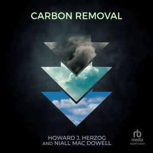 Carbon Removal, Howard J. Herzog