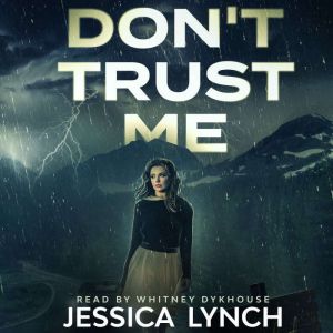 Dont Trust Me, Jessica Lynch