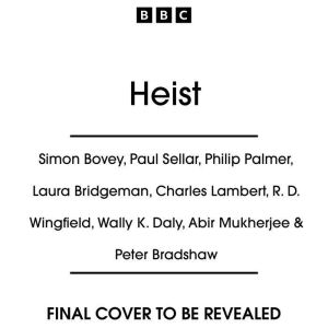 Heist, Simon Bovey