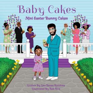 Baby Cakes, Lisa Renee Hutchins