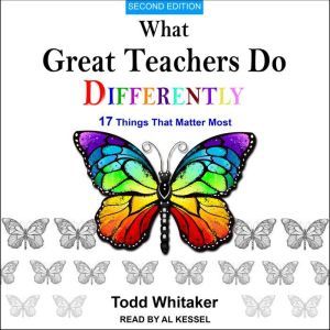 What Great Teachers Do Differently, Todd Whitaker