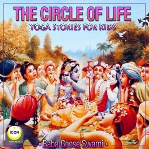The Circle of Life  Yoga Stories for..., Geoffrey Giuliano