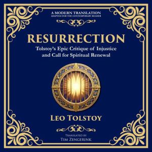 Resurrection: A Powerful Story of Guilt, Redemption, and Social Justice