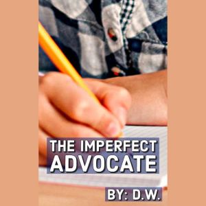 The Imperfect Advocate: A story of a Neurodivergent Millennial Mom navigating the world of the Public American School System