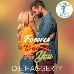 Forever For You, D.E. Haggerty
