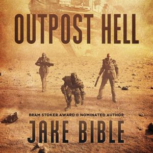 Outpost Hell, Jake Bible
