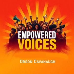 Empowered Voices: Ignite Your Inner Strength Today: Unleash Empowered Voices: Amplify Your Inner Strength with Dynamic Audio L