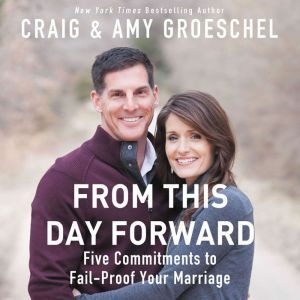 From This Day Forward, Craig Groeschel
