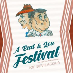 A Bud  Lou Festival, Joe Bevilacqua