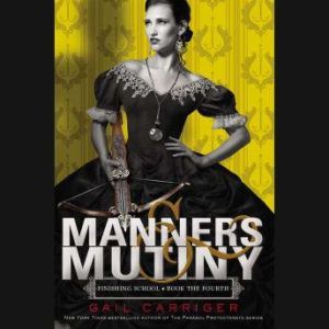 Manners  Mutiny, Gail Carriger