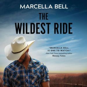 The Wildest Ride, Marcella Bell