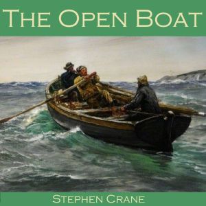 The Open Boat, Stephen Crane