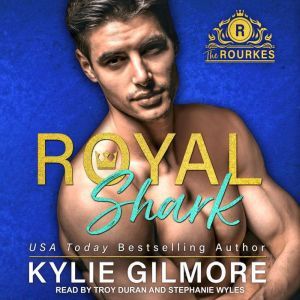 Royal Shark, Kylie Gilmore