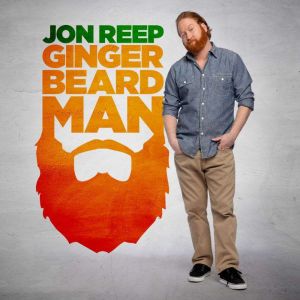 Jon Reep Ginger Beard Man, Jon Reep