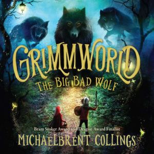 The Big Bad Wolf, Michaelbrent Collings