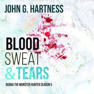 Blood, Sweat,  Tears, John G. Hartness
