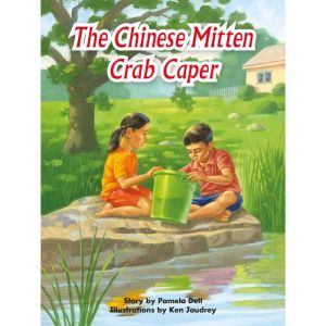 The Chinese Mitten Crab Caper, Pamela Dell