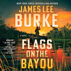 Flags on the Bayou, James Lee Burke