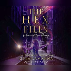 The Hex Files Wicked Moon Rising, Gina LaManna