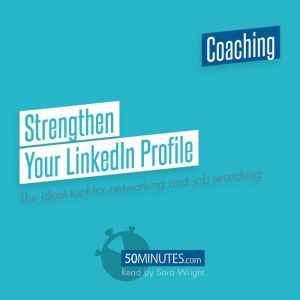 Strengthen Your LinkedIn Profile, 50minutes