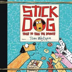 Stick Dog Tries to Take the Donuts, Tom Watson