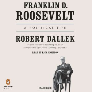 Franklin D. Roosevelt, Robert Dallek