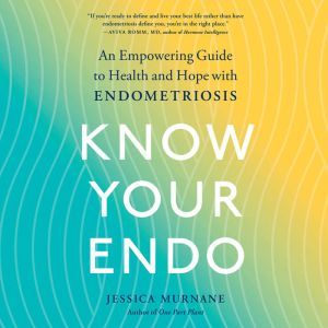 Know Your Endo, Jessica Murnane