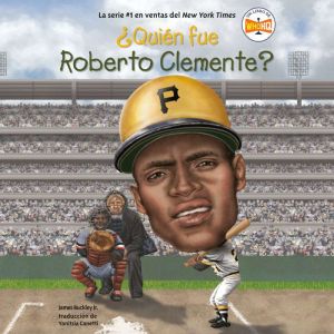 Quien fue Roberto Clemente?, James Buckley, Jr.