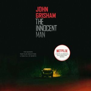 The Innocent Man, John Grisham