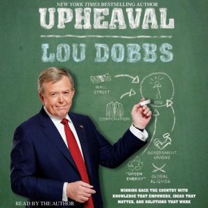 Upheaval, Lou Dobbs