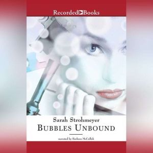 Bubbles Unbound, Sarah Strohmeyer