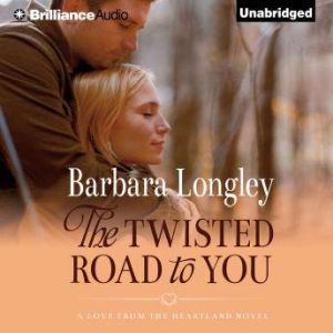 The Twisted Road to You, Barbara Longley