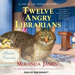 Twelve Angry Librarians, Miranda James