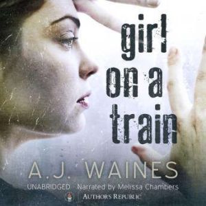 Girl on a Train, AJ Waines