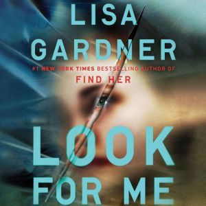 Look for Me, Lisa Gardner