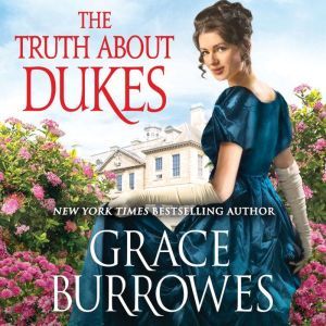 The Truth About Dukes, Grace Burrowes