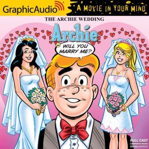 The Archie Wedding Archie in Will Yo..., Michael Uslan