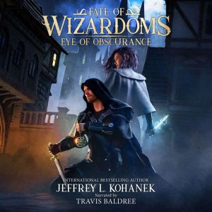 Wizardoms Eye of Obscurance, Jeffrey L. Kohanek