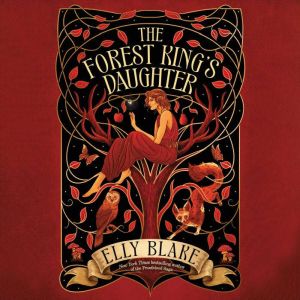 The Forest Kings Daughter, Elly Blake