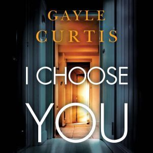 I Choose You, Gayle Curtis