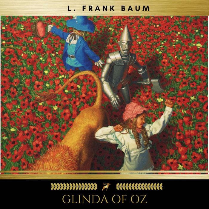 Glinda of Oz, L. Frank Baum