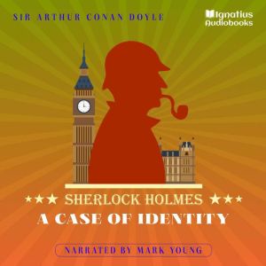 A Case of Identity, Sir Arthur Conan Doyle
