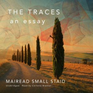 The Traces, Mairead Small Staid